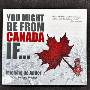 You Might Be From Canada If... Book